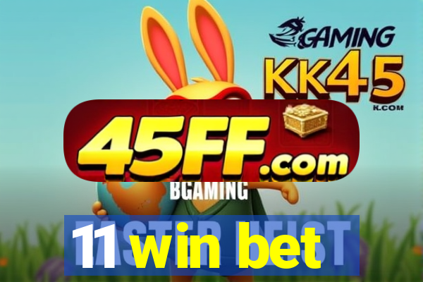11 win bet
